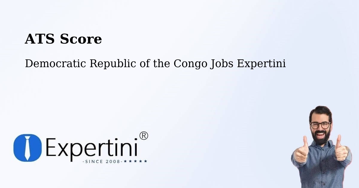 Resume ATS Score & Job Description Match Tool – Kasangulu - Democratic Republic of the Congo Jobs Expertini