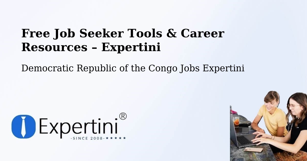 Free Job Seeker Tools & Career Resources – Kasangulu - Kasangulu, Democratic Republic of the Congo Jobs Expertini