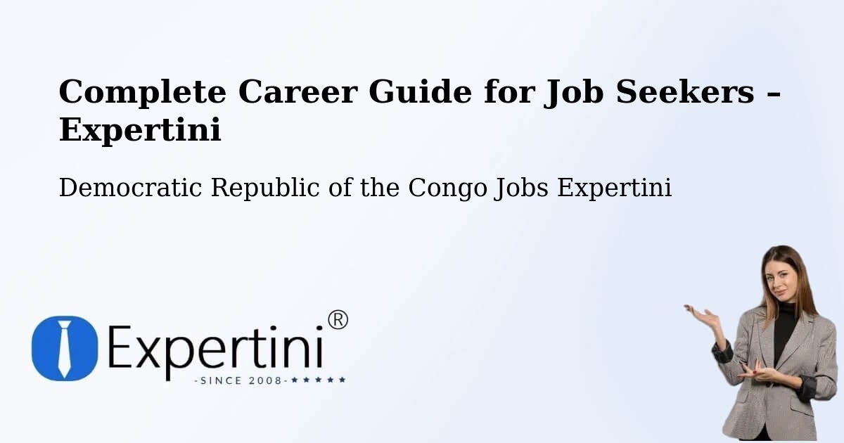 Career Guide for Job Seekers – Kasangulu - Kasangulu, Democratic Republic of the Congo Jobs Expertini