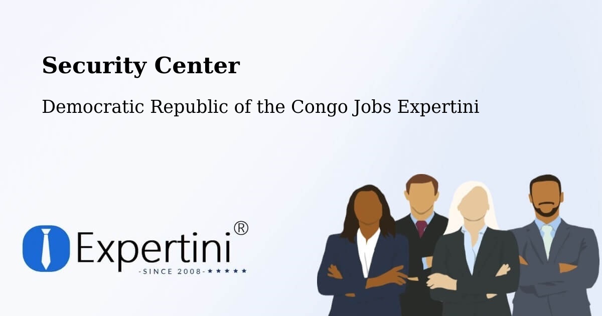 Security & Compliance – Kasangulu - Democratic Republic of the Congo Jobs Expertini