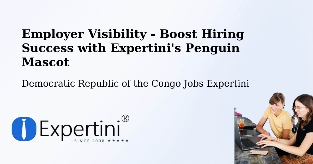 CV and Resume Visibility Optimization – Kasangulu - Democratic Republic of the Congo Jobs Expertini